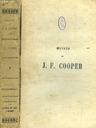 OEUVRES DE J.F. COOPER - LA PRAIRIE
