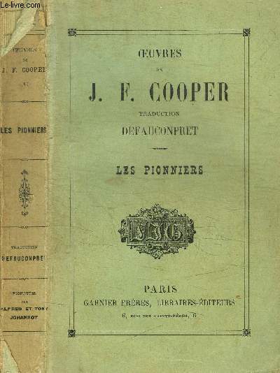 OEUVRES DE J.-F. COOPER - LES PIONNIERS