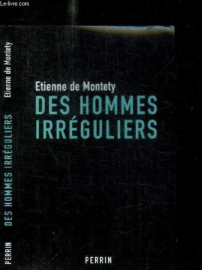 DES HOMMES IRREGULIERS