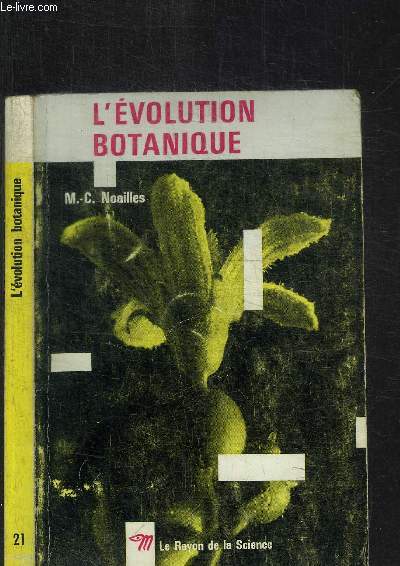 L'EVOLUTION BOTANIQUE / COLLECTION LE RAYON DE LA SCIENCE N21