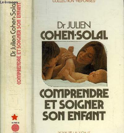 COMPRENDRE ET SOIGNER SON ENFANT / COLLECTION REPONSES