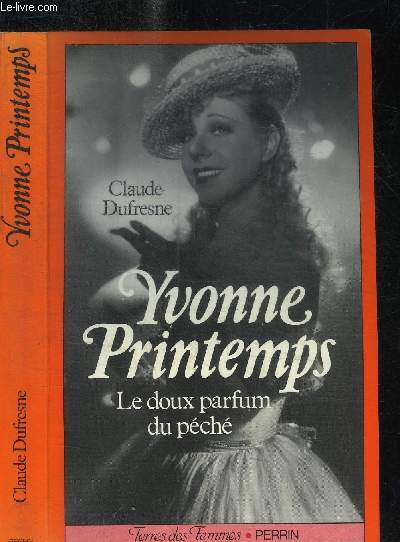 YVONNE PRINTEMPS - LE DOUX PARFUM DU PECHE / COLLECTION TERRES DES FEMMES
