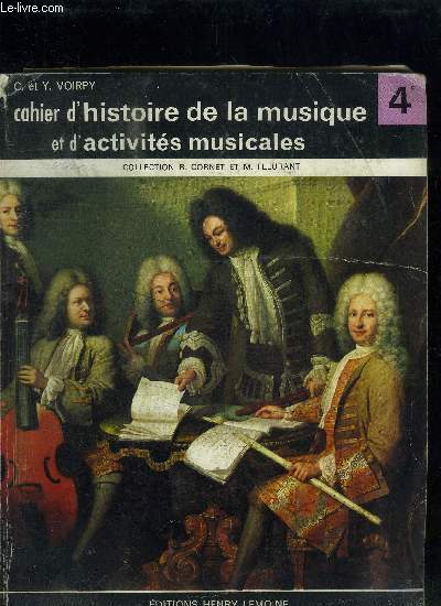 CAHIER D'HISTOIRE DE LA MUSIQUE ET D'ACTIVITES MUSICALES / COLLECTION R. CORNET ET M. FLEURANT