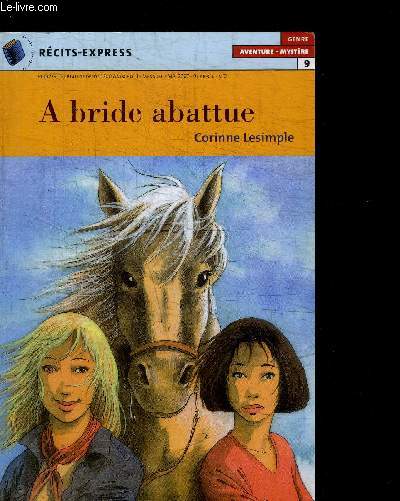 A BRIDE ABATTUE / COLLECTION AVENTURE-MYSTERE N9