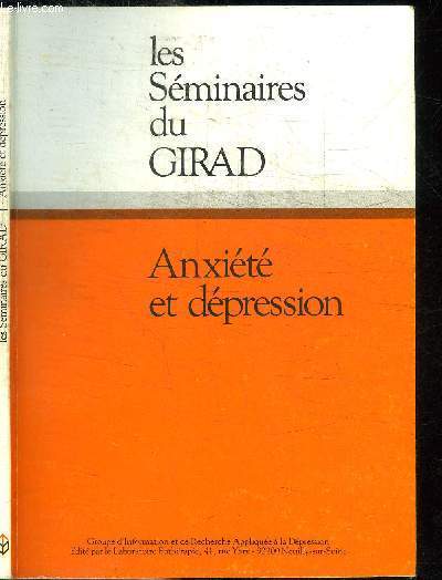 LES SEMINAIRES DU GIRAD - ANXIETE ET DEPRESSION