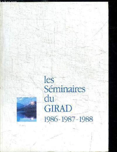 LES SEMINAIRES DU GIRAD 1986-1987-1988