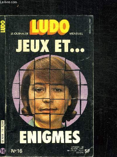 LE JOURNAL DE LUDO MENSUEL - JEUX ET... ENIGMES N16