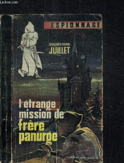L'ETRANGE MISSION DE FRERE PANURGE / ESPIONNAGE