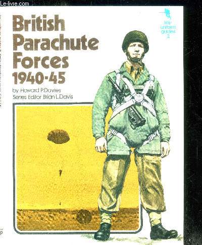 BRITISH PARACHUTE FORCES 1940-45 / KEY UNIFORME GUIDES 2