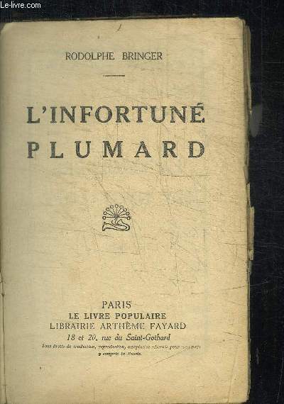 L'INFORTUNE PLUMARD / COLLECTION LIVRE POPULAIRE