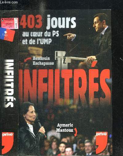 INFILTRES - 403 JOURS AU COEUR DU PS ET DE L'UMP