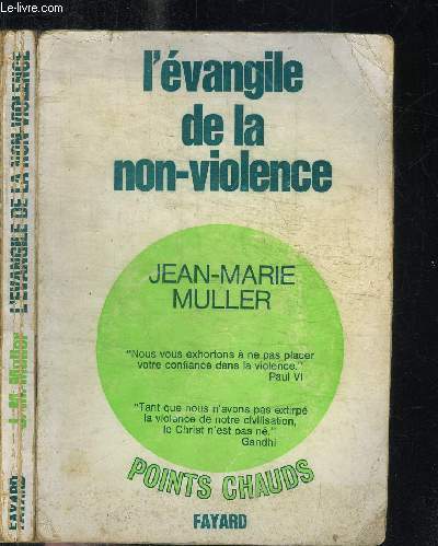 L'EVANGILE DE LA NON-VIOLENCE/ COLLECTION POINTS CHAUDS