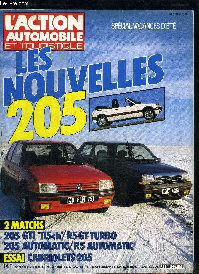 L'ACTION AUTOMOBILE ET TOURISTIQUE N297 FEVRIER 1986 - LES NOUVELLES 205 - 2 MATCHS 205 GTI 115ch/R5GT TURBO - 205 AUTOMATIC / R5 AUTOMATIC - ESSAI CABRIOLETS 205 - SPECIAL VACANCES D'ETE Sommaire : Le carnet de bord - L'auot et la loi, Peugeot condamn