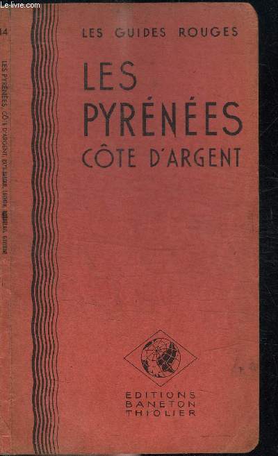 LES PYRENEES COTE D'ARGENT - LES GUIDES ROUGES N14