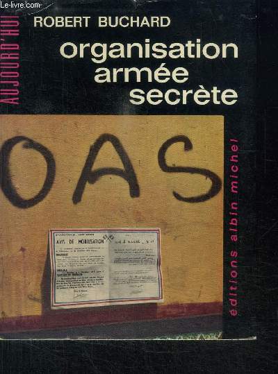 ORGANISATION ARMEE SECRETE FEVRIER - 14 DECEMBRE 1961
