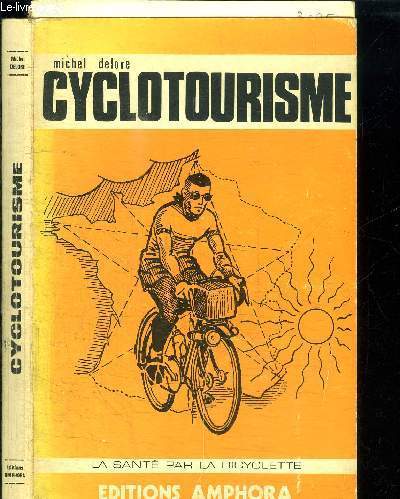 CYCLOTOURISME - LA SANTE PAR LA BICYCLETTE