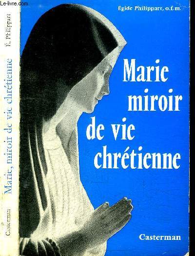 MARIE MIROIR DE VIE CHRETIENNE