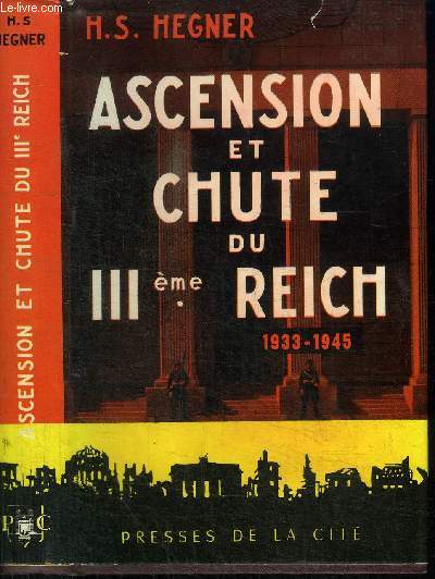 ASCENSION ET CHUTE DU 3EME REICH 1933-1945