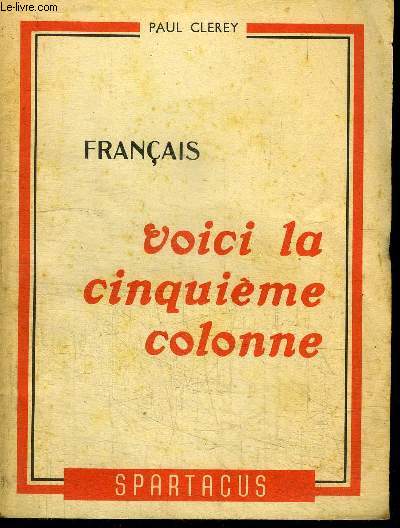 SPARTACUS CAHIERS MENSUELS N31 MAI 1951 - FRANCAIS VOICI LA CINQUIEME COLONNE
