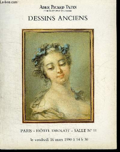 CATALOGUE DE VENTE AUX ENCHERES : DESSINS ANCIENS - PARIS HOTEL DROUOT SALLE N11 - VENDREDI 16 MARS 1990