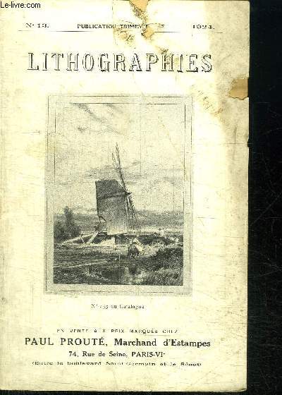 CATALOGUE : LITHOGRAPHIES N13 - 1924 - EN VENTE AUX PRIX MARQUES CHEZ PAUL PROUTE MARCHAND D'ESTAMPES - PARIS