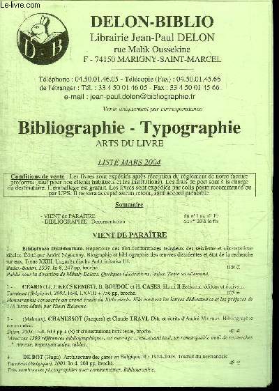 CATALOGUE DELON-BIBLIO LIBRAIRIE JEAN-PAUL DELON - BIBLIOGRAPHIE TYPOGRAPHIE ARTS DU LIVRE - LISTE DE MARS 2004
