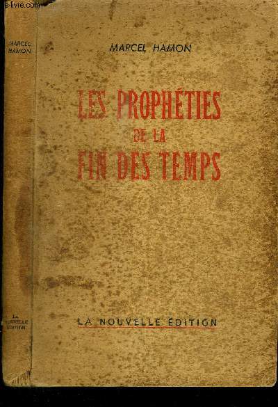 LES PROPHETIES DE LA FIN DES TEMPS - le mystre de la fin des temps - lecture de l'apocapylpse - la dictature de l'antchrist