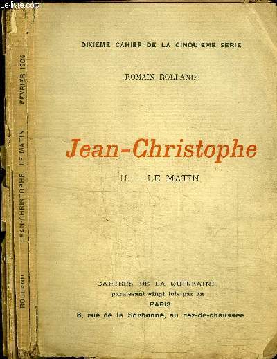 CAHIERS DE LA QUINZAINE : JEAN-CHRISTOPHE - TOME 2 - LE MATIN - DEIXIEME CAHIER DE LA CINQUIEME SERIE - FEVRIER 1904