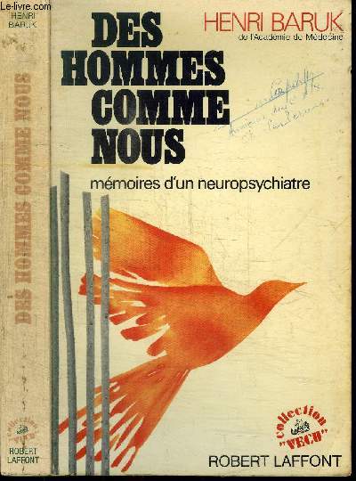 DES HOMMES COMME NOUS - MEMOIRES D'UN NEUROPSYCHIATRIE