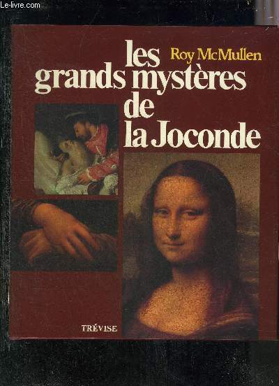 LES GRANDS MYSTERES DE LA JOCONDE.
