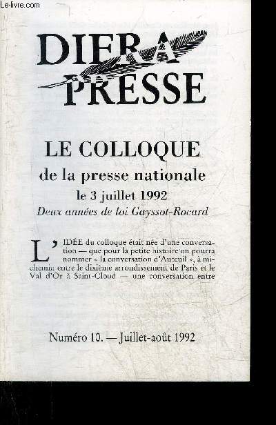 DIFRA PRESSE N10 JUILLET AOUT 1992 - LE COLLOQUE DE LA PRESSE NATIONALE LE 3 JUILLET 1992 DEUX ANNEES DE LOI GAYSSOT ROCARD.