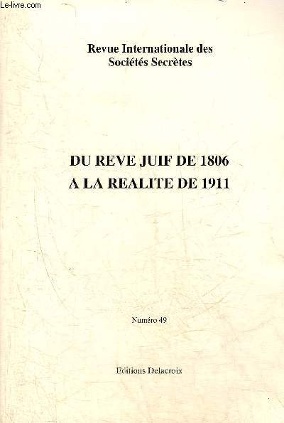 REVUE INTERNATIONALE DES SOCIETES SECRETES N49 - DU REVE JUIF DE 1806 A LA REALITE DE 1911 .