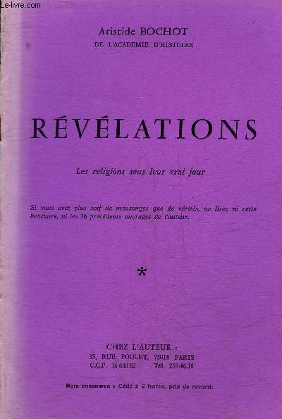 REVELATIONS LES RELIGIONS SOUS LEUR VRAI JOUR.