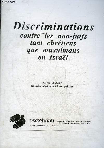DISCRIMINATIONS CONTRE LES NON JUIFS TANT CHRETIENS QUE MUSULMANS EN ISRAEL.