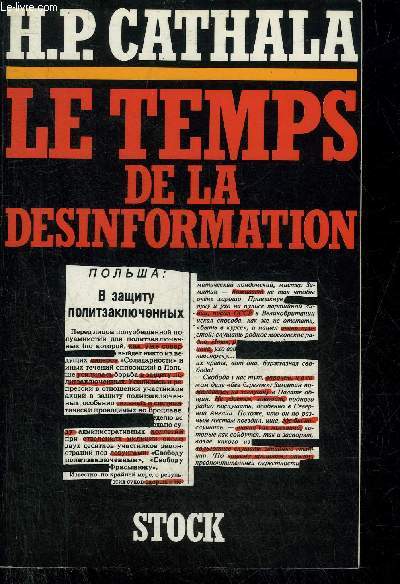 LE TEMPS DE LA DESINFORMATION.