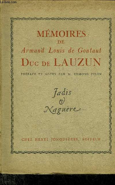 MEMOIRES DE ARMAND LOUIS DE GONTAUT DUC DE LAUZUN GENERAL BIRON - COLLECTION LES HOMMES LES FAITS ET LES MOEURS - JADIS ET NAGUERES.