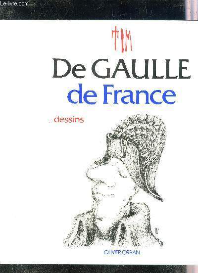 DE GAULLE DE FRANCE - DESSINS.