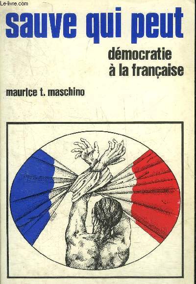 SAUVE QUI PEUT - DEMOCRATIE A LA FRANCAISE.