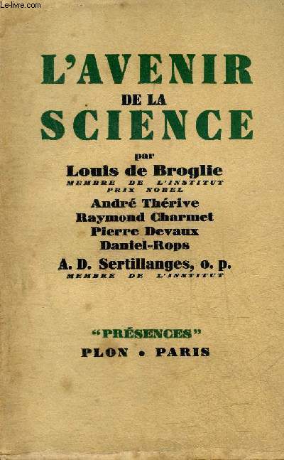 L'AVENIR DE LA SCIENCE - COLLECTION PRESENCES.