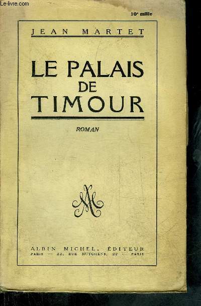 LE PALAIS DE TIMOUR - ROMAN.
