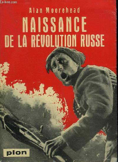 NAISSANCE DE LA REVOLUTION RUSSE.