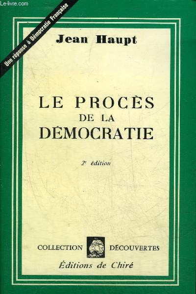 LE PROCES DE LA DEMOCRATIE - 2E EDITION - COLLECTION DECOUVERTES.