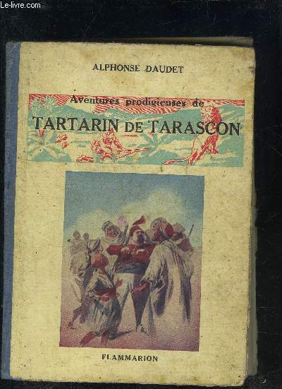 AVENTURES PRODIGIEUSES DE TARTARIN DE TARASCON - EDITION POUR LA JEUNESSE.