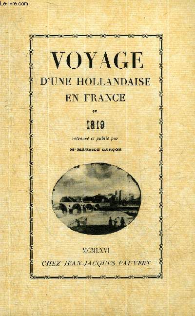 VOYAGE D'UNE HOLLANDAISE EN FRANCE EN 1819.