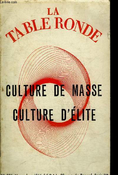 LA TABLE RONDE N226 NOVEMBRE 1966 - CULTURE DE MASSE CULTURE D'ELITE.