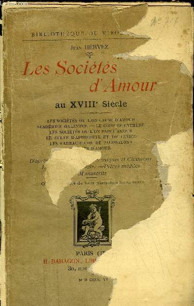LES SOCIETES D'AMOUR AU XVIIIE SIECLE - COLLECTION BIBLIOTHEQUE DU VIEUX PARIS.