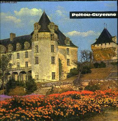 POITOU GUYENNE - TOURISME EN FRANCE N15.