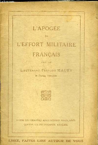 L'APOGEE DE L'EFFORT MILITAIRE FRANCAIS.