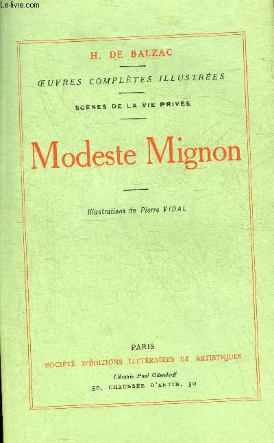 MODESTE MIGNON - OEUVRES COMPLETES DE H.DE BALZAC - SCENES DE LA VIE PRIVEE.