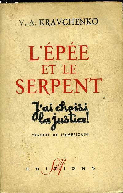 L'EPEE ET LE SERPENT - J'AI CHOISI LA JUSTICE.